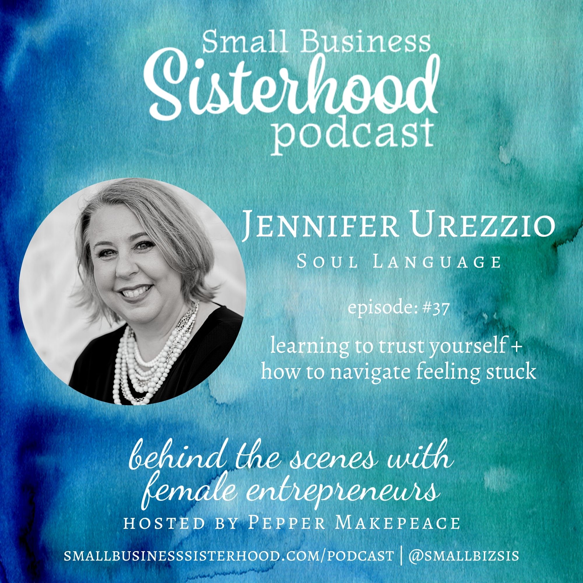 Jennifer Urezzio - Small Business Sisterhood Podcast