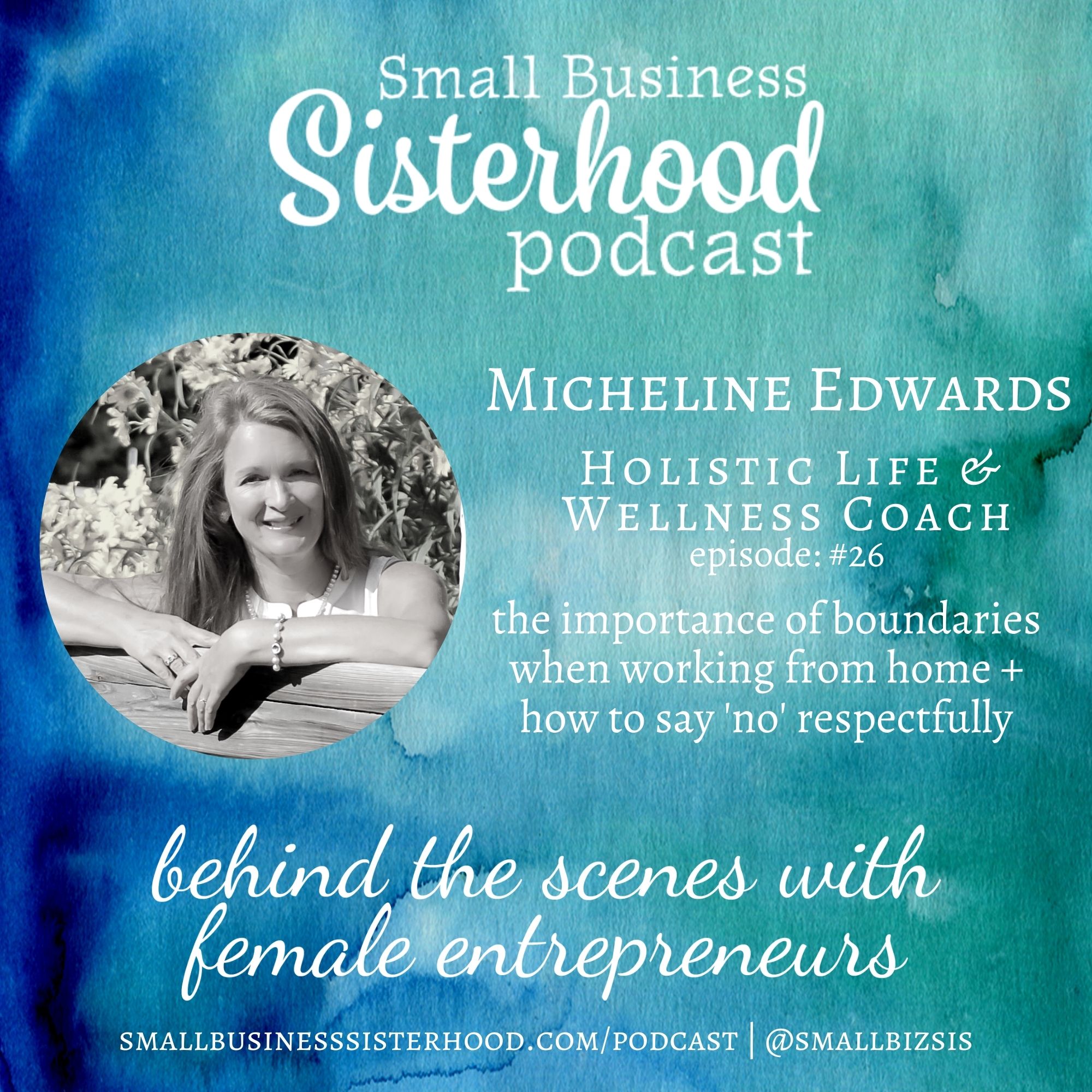 Micheline Edwards - Small Business Sisterhood Podcast